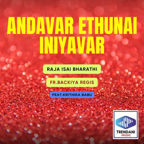 Andavar Ethunai Iniyavar