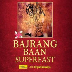 Bajrang Baan Superfast-QwkNUgZ4Rkk