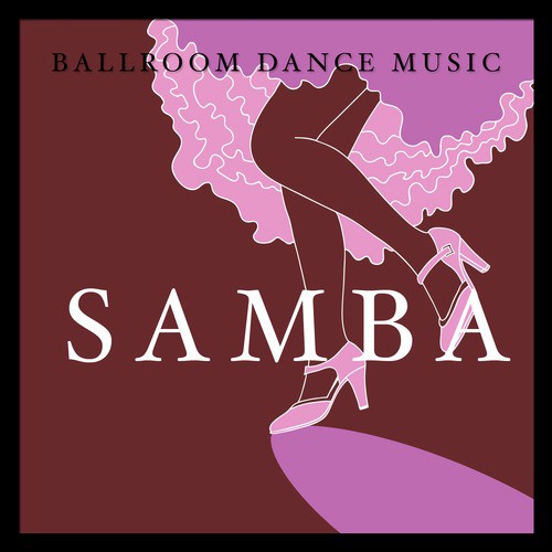 Ballroom Dance Music: Samba