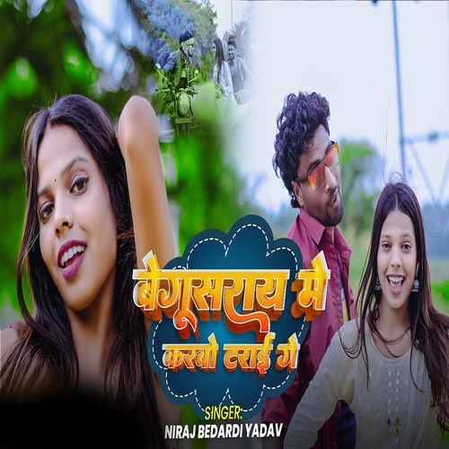 Begusaray Me Karabo Tarai Ge