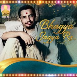 Bhagya Jagya Re-JhAHVhZyVEA