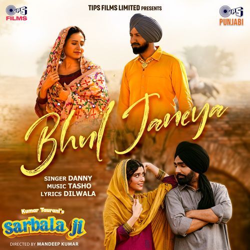 Bhul Janeya (From "Sarbala Ji")