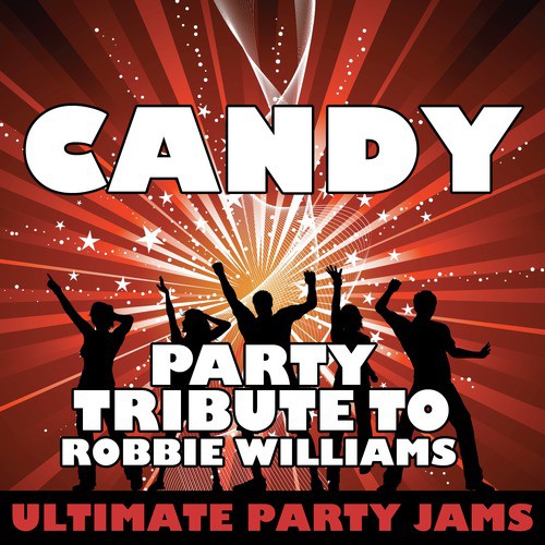 Candy (Party Tribute to Robbie Williams)