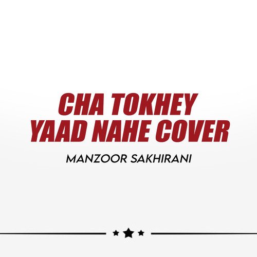 Cha Tokhey Yaad Nahe Cover