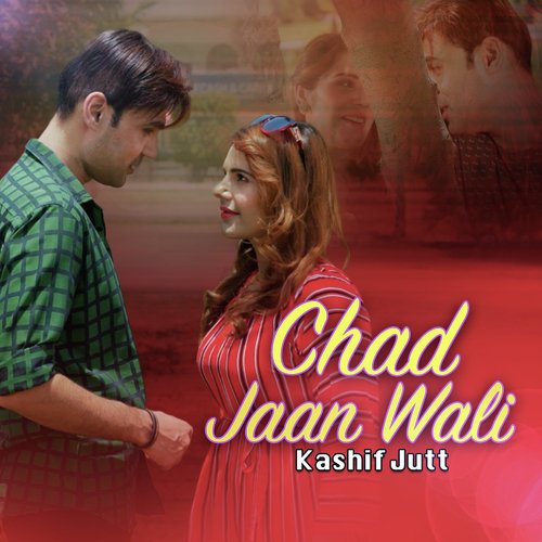 Chad Jaan Wali