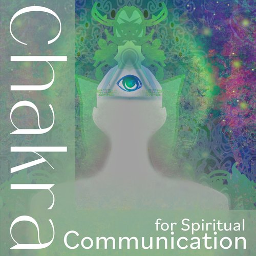 Chakra for Spiritual Communication: Third Eye Opening, Ajna Chakra Awakening, Awareness Practice_poster_image