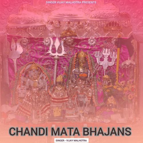 Chandi Mata Bhajans