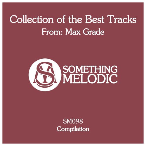 Collection of the Best Tracks From: Max Grade