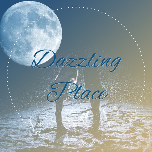 Dazzling Place – First Kiss, City First Dating, Lovers are Among Us,Married Couple, Sentiment is Nice Feeling,  Warm and Soft Feeling, Sweetheart and Beloved