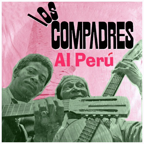 De los Compadres al Perú cover art