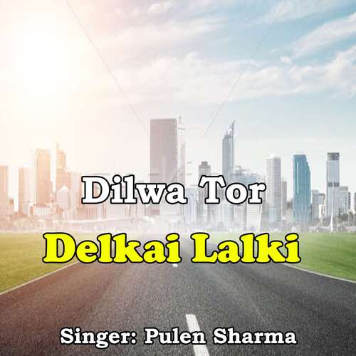 Dilwa Tor Delkai Lalki