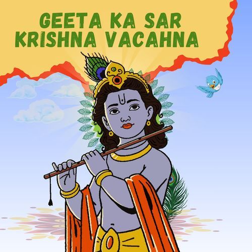 Geeta Ka Sar Krishna Vacahna
