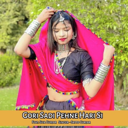 Gori Sadi Pehne Hari Si