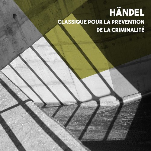 Händel: Classique pour la prevention de la criminalité