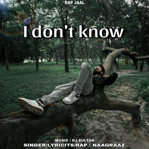 I Don't Know