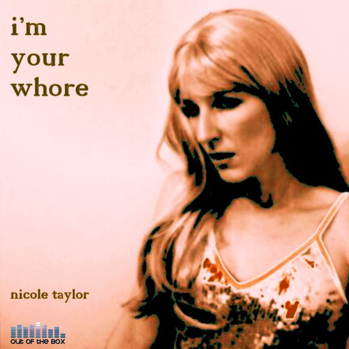 I’m Your Whore - Single