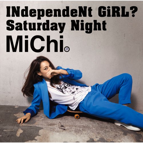 INdependeNt GiRL?/Saturday Night_poster_image