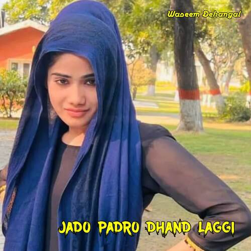 Jado Padro Dhand Laggi