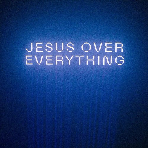 Jesus Over Everything (Radio Edit)_poster_image