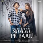 Kaana Pe Baal Feat. Pranjal Dahiya