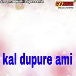 Kal Dupure Ami
