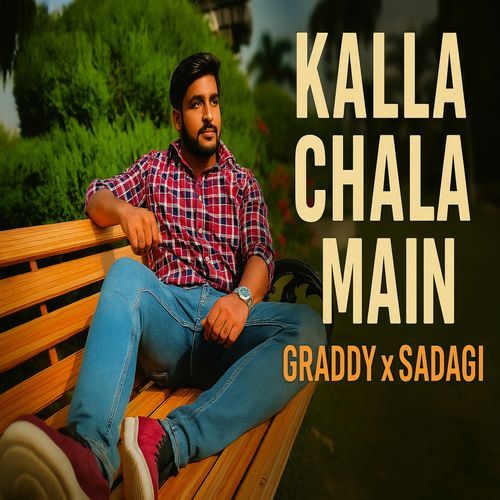 Kalla Chala Main