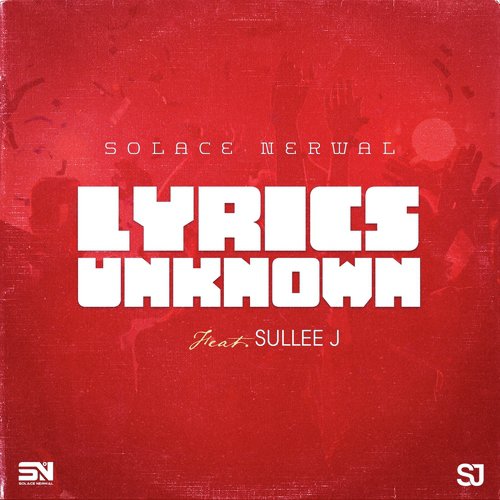 Lyrics Unknown (feat. Sullee J)