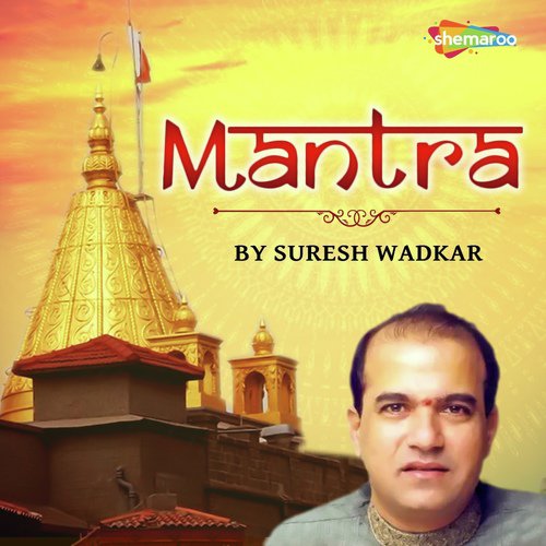 Mantra by Suresh Wadkar