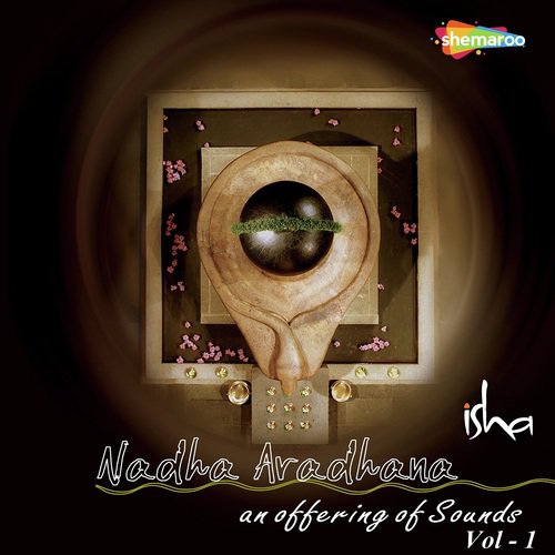 Nadha Aradhana - An Offering of Sounds Vol. 1