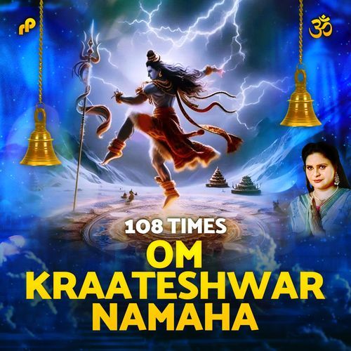 Om Kraateshwar Namaha - 108 Times