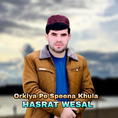 Orkiya Pe Speena Khula