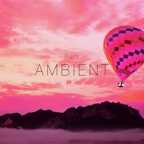 Pure Ambient, Vol. 1