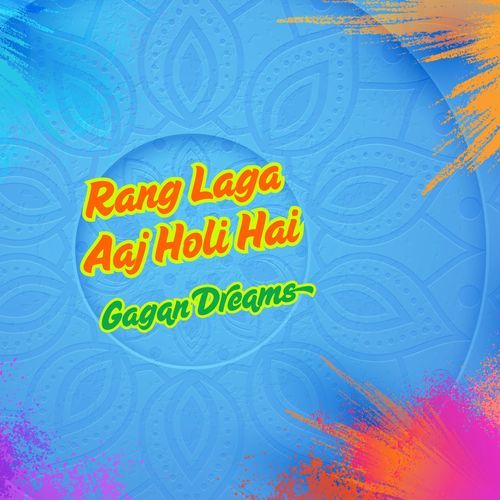 Rang Laga Aaj Holi Hai
