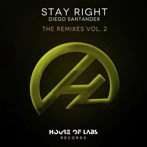 Stay Right (The Remixes, Vol. 2)