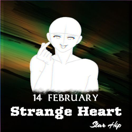 Strange Heart 14 February