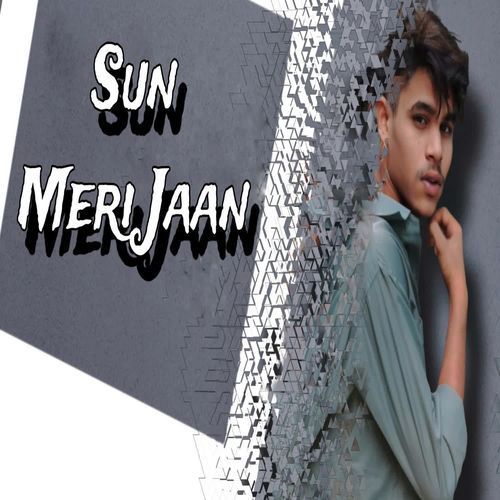 Sun Meri Jaan