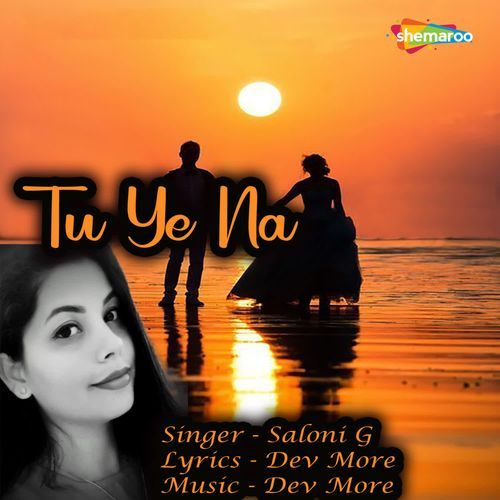 Tu Ye Na
