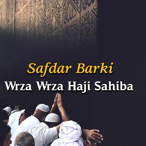 Wrza Wrza Haji Sahiba