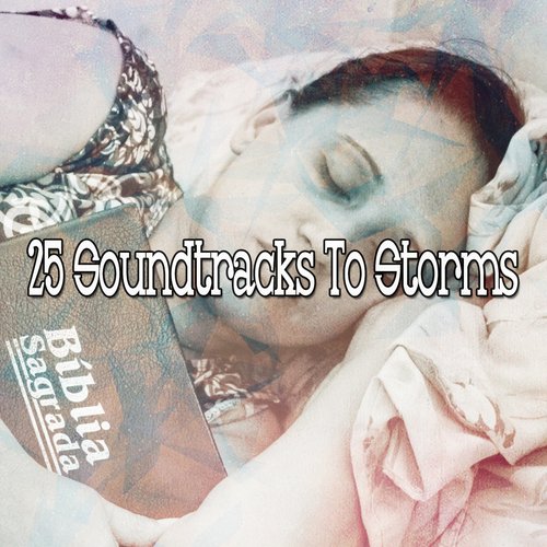 25 Soundtracks To Storms