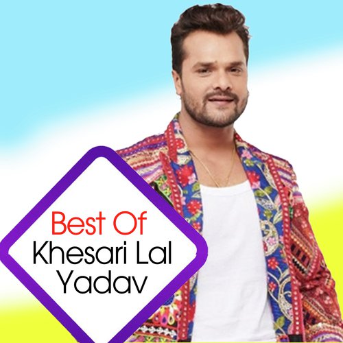 Best Of Khesari Lal Yadav_poster_image