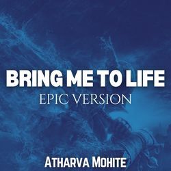 Bring Me To Life (Epic Version)