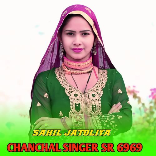 CHANCHAL SINGER SR 6969