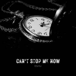 Can't Stop Me Now-ByA6dEJDf1E