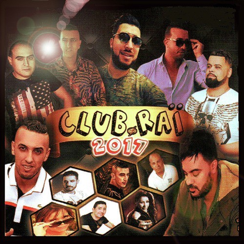 Club Raï, 2017