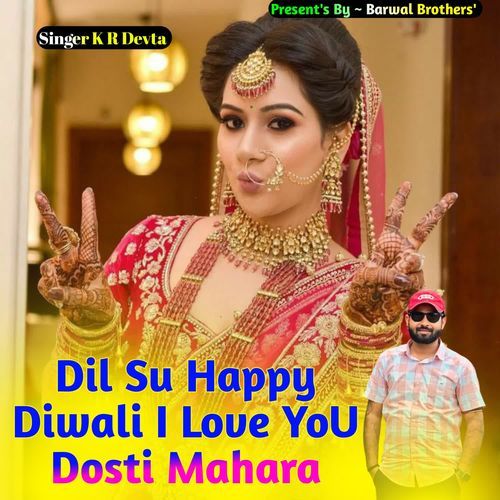 Dil Su Happy Diwali I Love YoU Dosti Mahara