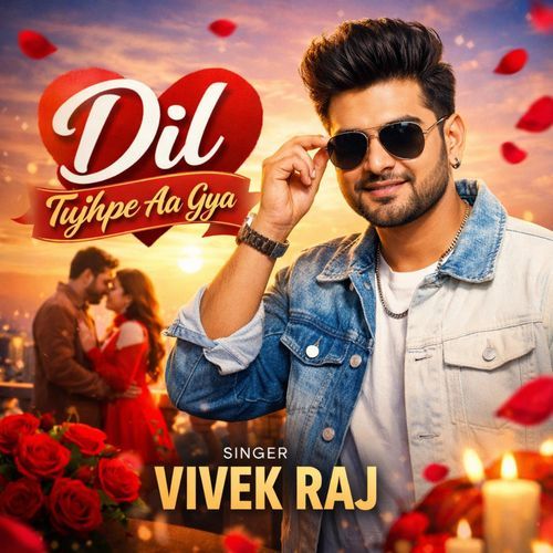 Dil Tujhpe Aa Gya