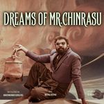 Dreams of Mr.Chinrasu (From "Mr.Chinrasu")