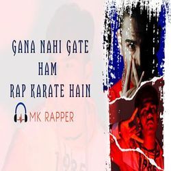 Gana Nahi Gate Ham Rap Karate Hain-HVgcYERFfGs