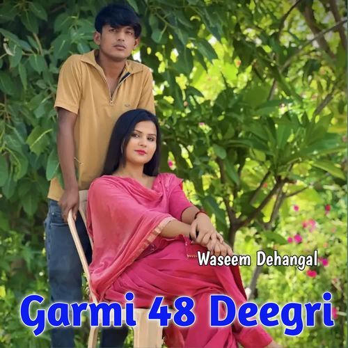 Garmi 48 Deegri