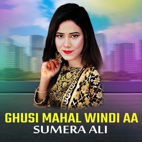 Ghusi Mahal Windi Aa